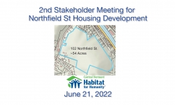Central Vermont Habitat for Humanity - 2nd Stakeholder Meeting for Northfield Street Housing Development 6/21/2022
