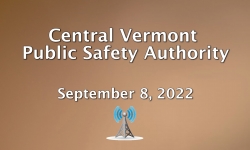 Central Vermont Public Safety Authority - September 8, 2022