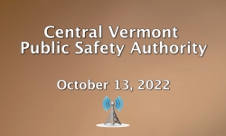 Central Vermont Public Safety Authority - October 13, 2022