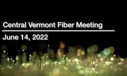 Central Vermont Fiber - June 14, 2022