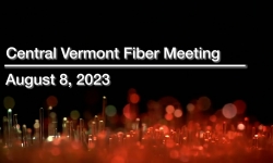 Central Vermont Fiber - August 8, 2023 [CVF]