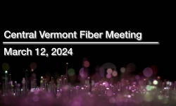 Central Vermont Fiber - March 12, 2024 [CVF]
