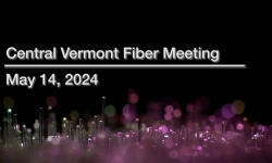 Central Vermont Fiber - May 14, 2024 [CVF]
