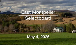 East Montpelier Selectboard - May 4, 2026 [EMSB]