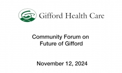 Gifford Health Care - Community Forum on the Future of Gifford 11/12/2024