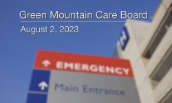 Green Mountain Care Board - August 2, 2023 [GMCB]