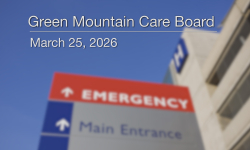 Green Mountain Care Board - March 25, 2026 [GMCB]