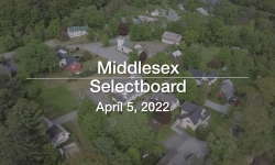 Middlesex Selectboard - April 5, 2022