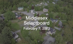 Middlesex Selectboard - February 7, 2023