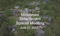 Middlesex Selectboard - Special Meeting June 27, 2023