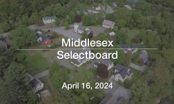 Middlesex Selectboard - April 16, 2024 [MSB]