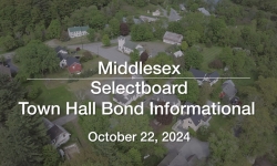 Middlesex Selectboard - Town Hall Bond Informational October 22, 2024 [MSB]