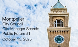 Montpelier City Council - City Manager Search Public Forum 1 October 15, 2025 [MCC]
