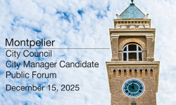 Montpelier City Council - City Manager Candidates Public Forum 12/15/2025