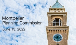 Montpelier Planning Commission - June 13, 2022