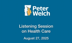 US Senator Peter Welch - Listening Session on Health Care 8/27/2025