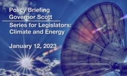 Scott Administration Policy Briefings - Series for Legislators: Climate and Energy Innovation January 12, 2023