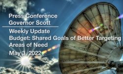 Press Conference - Governor Scott and Administration Officials Weekly Update - Budget: Shared Goals of Better Targeting Areas of Need 5/17/2022