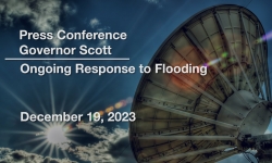 Press Conference - Governor Scott and Administration Officials Response to Flooding 12/18/2023