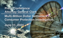 Press Conference - Attorney General Clark - Multi-Million Dollar Settlement in Consumer Protection Investigation 6/11/2024