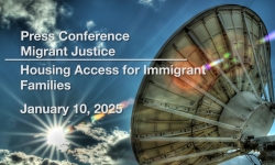 Press Conference - Migrant Justice - Housing Access for Immigrant Families 1/10/2025