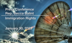 Press Conference - Rep. Becca Balint - Immigration Rights 1/30/2025