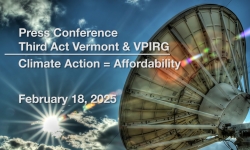 Press Conference - Third Act VT & VPIRG - Climate Action = Affordability 2/18/2025