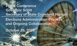 Press Conference - Secretary of State Copeland Hanzas and Governor Scott - Elections Administration Process and Ongoing Collaboration 10/26/2026