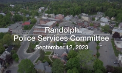 Randolph Police Services Committee - September 12, 2023 [RPSC]
