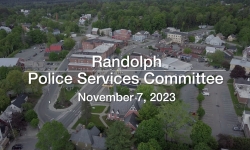 Randolph Police Services Committee - November 7, 2023 [RPSC]