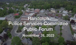 Randolph Police Services Committee - Policing in Randolph Public Forum 11/28/2023
