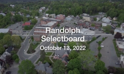 Randolph Selectboard - October 13, 2022 [RS]