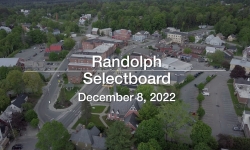Randolph Selectboard - December 8, 2022