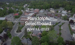 Randolph Selectboard - April 13, 2023