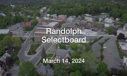 Randolph Selectboard - March 14, 2024 [RS]