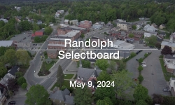 Randolph Selectboard - May 9, 2024 [RS]