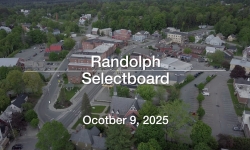Randolph Selectboard - October 9, 2025 [RS]