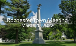 Rochester Selectboard - Town Meeting March 28, 2022