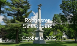Rochester Selectboard - October 13, 2025 [ROS]