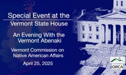 Special Event at the Vermont State House - An Evening With the Vermont Abenaki 4/23/2025