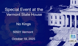 Special Event at the Vermont State House - 50501VT - No Kings October 18, 2025