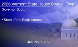 Vermont State House Special Event - Governor's State of the State Address 1/7/2026