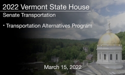 Vermont State House - Transportation Alternatives Program 3/15/2022
