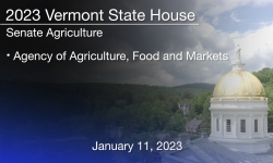 Vermont State House - Agency of Agriculture, Food and Markets 1/11/2023