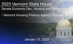 Vermont State House - Vermont Housing Finance Agency Updates 1/13/2023