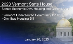 Vermont State House - Vermont Underserved Community Index and Omnibus Housing Bill 1/26/2023