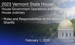 Vermont State House - Roles and Responsibilities of the Vermont Sheriffs 2/1/2023