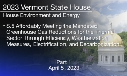 Vermont State House - S.5 Affordable Heat Act Part 1 4/5/2023