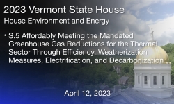 Vermont State House - S.5 Affordable Heat Act Part 1 4/12/2023