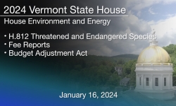 Vermont State House - H.812 Threatened and Endangered Species, Fee Reports, and Budget Adjustment Act 1/16/2024